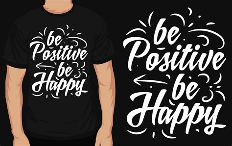 Be Positive Be Happy Graphic by Creative Tshirt Designer · Creative Fabrica