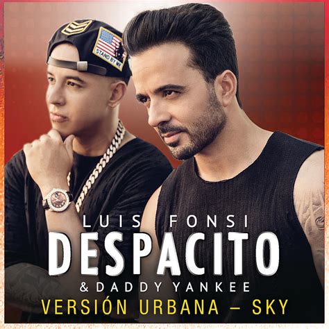 Despacito Version Urbana/Sky - Single by Luis Fonsi and Daddy Yankee ...