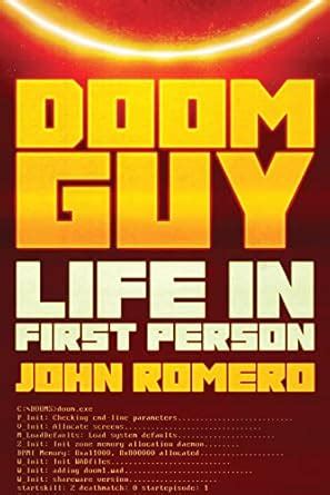Doom Guy: Life in First Person : Romero, John: Amazon.in: Books