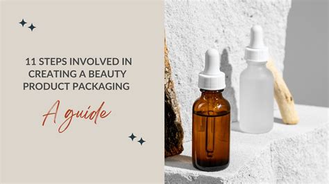 11 Steps Involved in Creating a Beauty Product Packaging – Schmancy