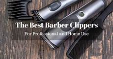 What Are The Best Barber Clippers by The Best Barber Clippers 2020 Reviews And Top Picks What Are The Best Barber Clippers