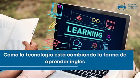 Cómo la Tecnología Está Cambiando la Forma de Aprender Inglés