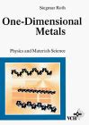 One–Dimensional Metals: Physics and... by Roth, Siegmar