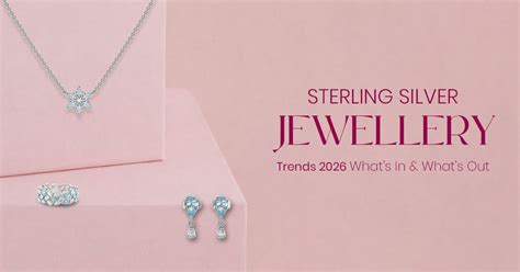 Sterling Silver Jewellery Trends 2026: What’s In and Out – Lukson