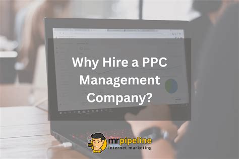 Why Hire a PPC Management Company? | Mr. Pipeline