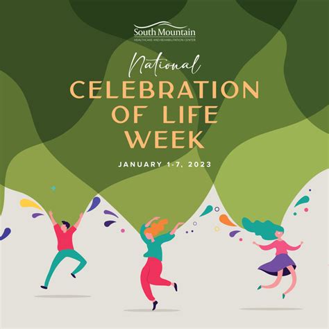 Celebration of Life Week – South Mountain Healthcare and Rehabilitation ...