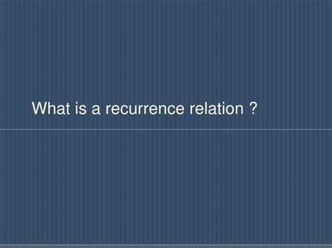 Image result for Recurrence Relation Example