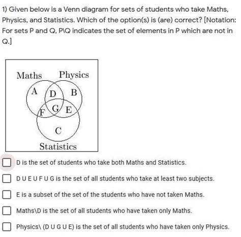 1) Given below is a Venn diagram for sets of students who take Maths ...
