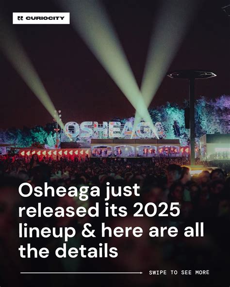 Curiocity Toronto | @osheaga has just announced its lineup for the 2025 ...