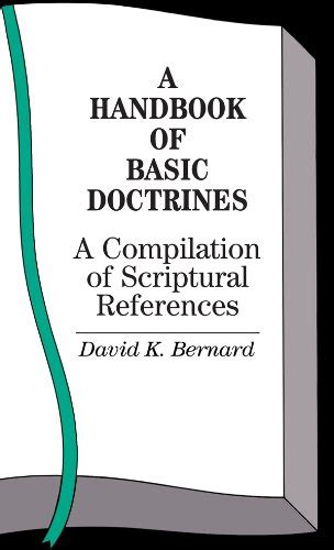 A Handbook of Basic Doctrines eBook : Bernard, David K.: Amazon.in: Books