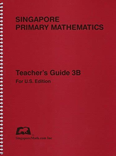 Singapore Math Primary Math Teacher's Guide 3B : Singaporemath.com Inc ...