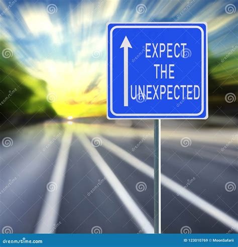 Expect The Unexpected Road Sign On A Speedy Background With Sunset ...
