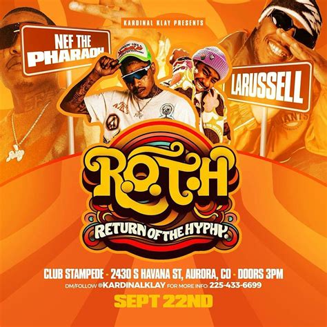 RETURN OF THE HYPHY - NEF THE PHARAOH - LARUSSELL, Stampede, Aurora, 22 ...