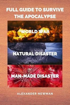 Full Guide to Survive the Apocalypse: Survive Through World War ...