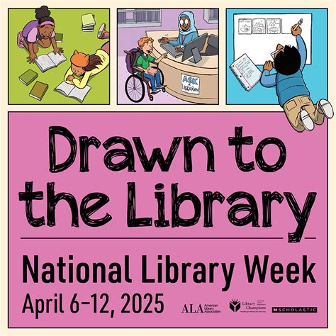 Celebrating National Library Week 2025: “Drawn to the Library!”