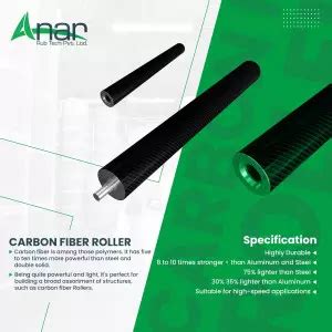 Carbon Fiber Roller - Anar Rub Tech Private Limited