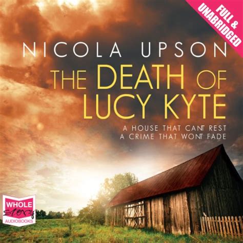 The Death of Lucy Kyte: Josephine Tey, Book 5 (Audio Download): Nicola ...