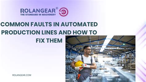 Common Faults in Automated Production Lines and How to Fix Them