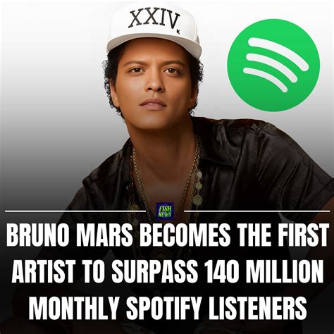TALKING FISH NEWS | Bruno Mars has made history as the first artist to break the 140 million ...