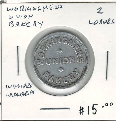Workingmens Union Bakery 2 Loaves Winnipeg Manitoba - London Coin ...