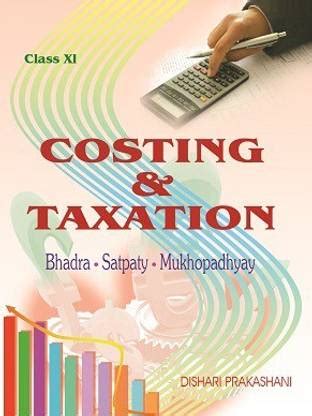 Costing And Taxation -Class - XI (English Version): Buy Costing And ...