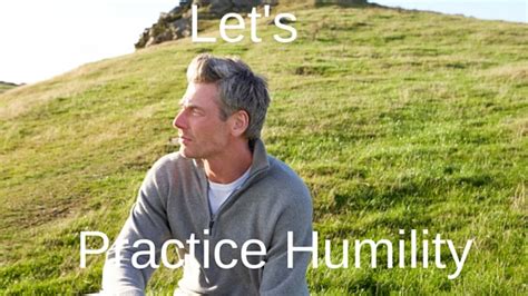 Practice Humility 的图像结果