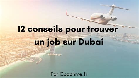 12 conseils aux français pour trouver un job sur Dubai