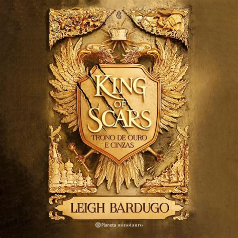 King of Scars (Portuguese Edition): Trono de ouro e cinzas (Duologia ...