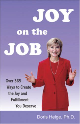Joy on the Job . . . . Over 365 Ways to Create the Joy and Fulfillment ...