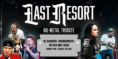 Last Resort - Nu Metal Tribute at O2 Academy, Bournemouth, O2 Academy ...