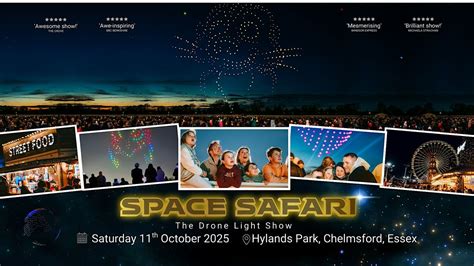 Space Safari Drone Light Show - Chelmsford, Hylands Park, Writtle, 11 ...