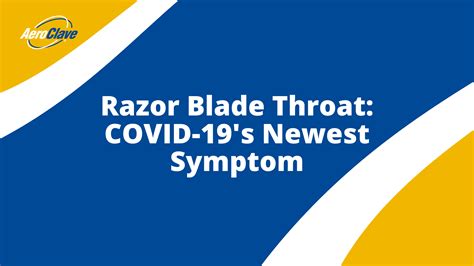 Razor Blade Throat: COVID-19's Newest Symptom