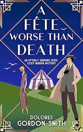 A FÊTE WORSE THAN DEATH an utterly gripping 1920s cozy murder mystery ...