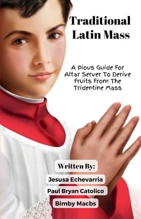 Buy TRADITIONAL LATIN MASS A Pious Guide For Altar Server To Derive ...