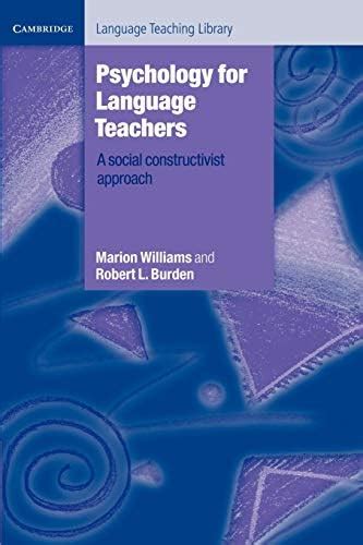 Psychology for Language Teachers: A Social Constructivist Approach ...