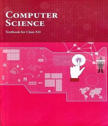 NCERT Computer Textbook For Class 12th Computer Science Book (BOOK107 ...