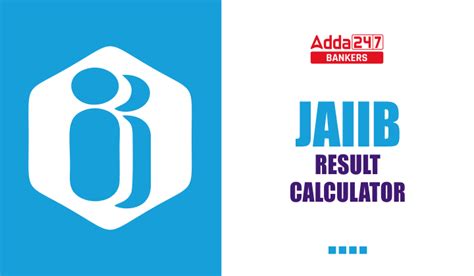 JAIIB Result Calculator 2023, Check Your Aggregate Score