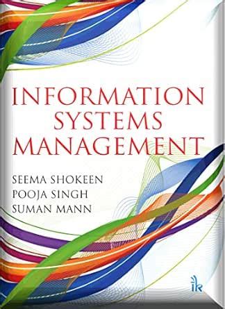 Information Systems Management eBook : Seema Shokeen , Pooja Singh ...