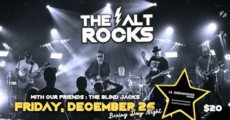 The Alt Rocks + The Blind Jacks @ Le Greenhouse Lounge - Place Bathurst ...