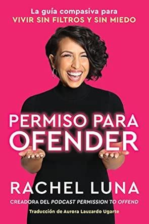 Buy Permission to Offend Permiso Para Ofender (Spanish Edition): La ...