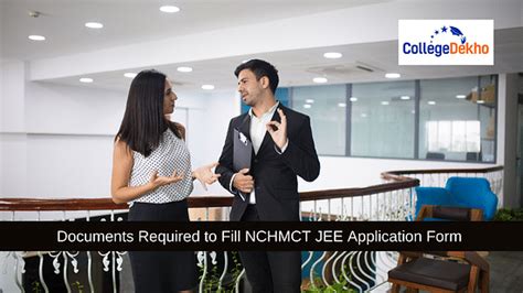 Documents Required to Fill NCHMCT JEE 2024 Application Form: How to ...