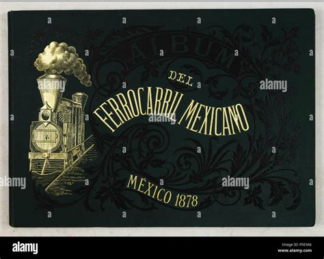 N/A. English: Front cover of 'Album del Ferrocarril Mexicano, Coleccion ...