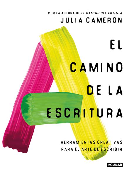Tipos Infames: · EL CAMINO DE LA ESCRITURA · CAMERON, JULIA: AGUILAR ...