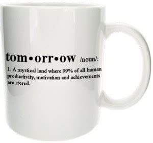 Muggies Magic Meaning of Tomorrow Ceramic Coffee Mug Price in India ...