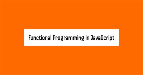 Image result for Functional Programming in JavaScript