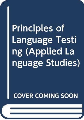 Buy Principles Of Language Testing (Applied Language Studies) Book ...