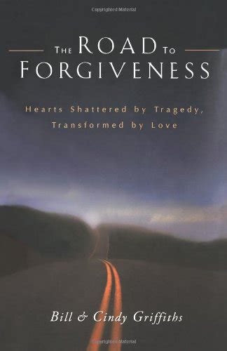 The Road to Forgiveness : Griffiths, Bill, Griffiths, Cindy: Amazon.in ...