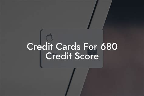 Credit Cards For 680 Credit Score - Flik Eco