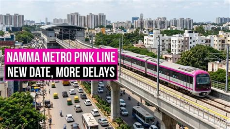Namma Metro Pink Line Delayed Again: Check Latest Construction Status ...