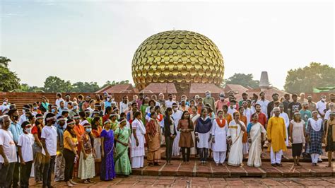 Auroville Foundation May Gain Institution of National Importance Tag ...